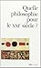 QUELLE PHILOSOPHIE POUR LE ...