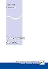 L'invention du moi