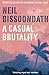 A Casual Brutality