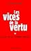 Les vices de la vertu ou La fin de la gauche morale