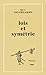 Lois Et Symetrie (Mathesis) (French Edition)