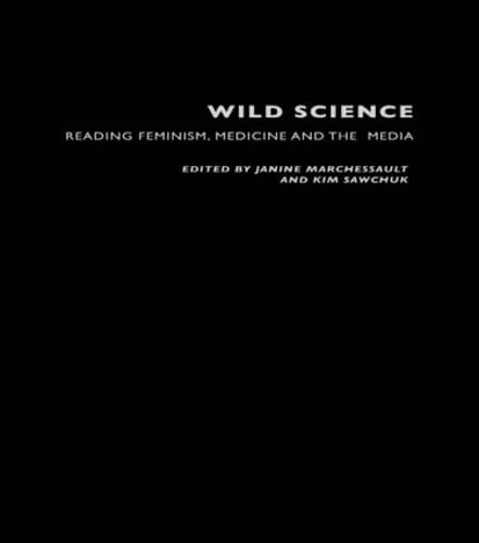 Wild Science: Reading Feminism, Medicine and the Media (Paperback)