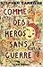 Comme des héros sans guerre