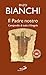Il Padre Nostro - compendio di tutto il Vangelo