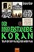 Der missverstandene Koran: Warum der Islam neu begründet werden muss