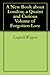 A New Book about London; a Quaint and Curious Volume of Forgotten Lore