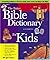The Baker Bible Dictionary ...