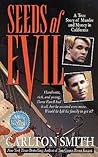 Seeds of Evil by Carlton Smith