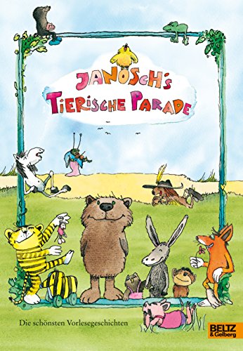 Janosch's Tierische Parade: Die Schönsten Vorlesegeschichten (Hardcover)