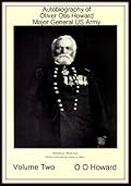 Autobiography of Oliver Otis Howard Major General US Army V2