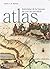 Atlas Historique De La Guya...