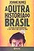 à outra historia do brasil