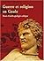 Guerre et religion en Gaule: Essai d'anthropologie celtique