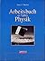 Arbeitsbuch zu Tipler/Mosca Physik für (German Edition)