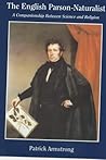 The English Parson-naturalist: A Companionship Between Science and Religion The English Parson-naturalist: A Companionship Between Science and Religion
