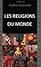 Les religions du monde by Jean-Noël Robert
