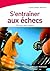 S'entraîner Aux Échecs: 100 Tests Pour Réussir