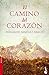 El Camino Del Corazón