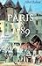 Paris En 1789 (Histoire) (French Edition)