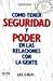 Cómo tener seguridad y poder en las relaciones...