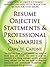 Resume Objective Statements and Professional Summaries
