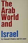 The Arab World and Israel The Arab World and Israel