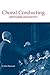 Choral Conducting: Philosop...