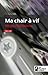 Ma Chair À Vif: Thriller