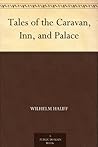 Book cover for Tales of the Caravan, Inn, and Palace