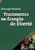 Transmettre Un Évangile De Liberté