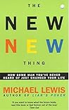 The New New Thing: How Some Man You've Never Heard of Just Changed Your Life