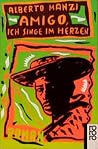 Amigo, Ich Singe Im Herzen Amigo, Ich Singe Im Herzen