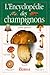 L'encyclopédie Des Champignons