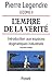 L'empire De La Vérité: Introduction Aux Espaces Dogmatiques Industriels