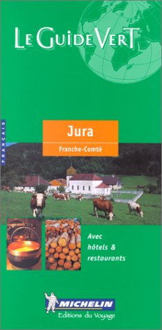 Michelin Green Guide Jura Franche-Comte (Paperback)