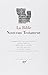 La Bible : Nouveau Testament