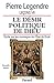 Le Désir Politique De Dieu by Pierre Legendre