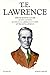 Oeuvres de T.E. Lawrence, tome 1