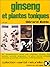 Ginseng Et Plantes Toniques by Gérard Edde
