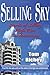 Selling Sky: Secrets of Sel...