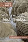 Why Psychology Needs Theology: A Radical Reformation Perspective