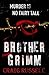 Brother Grimm