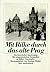 Mit Rilke durch das alte Prag: ein historischer Spaziergang : mit zeitgenössischen Fotografien zu Rilkes 'Larenopfer'