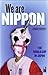 We Are Nippon: The 2002 World Cup in Japan