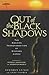 Out of the Black Shadows : The Amazing Transformation of Stephen Lungu