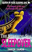 The Shivering Sea Sleepover