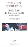En la forêt de longue attente et autres poèmes En la forêt de longue attente et autres poèmes