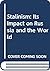 Stalinism: Its Impact on Ru...