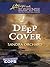 Deep Cover