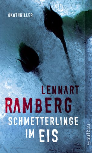 Schmetterlinge Im Eis Ökothriller (Paperback)